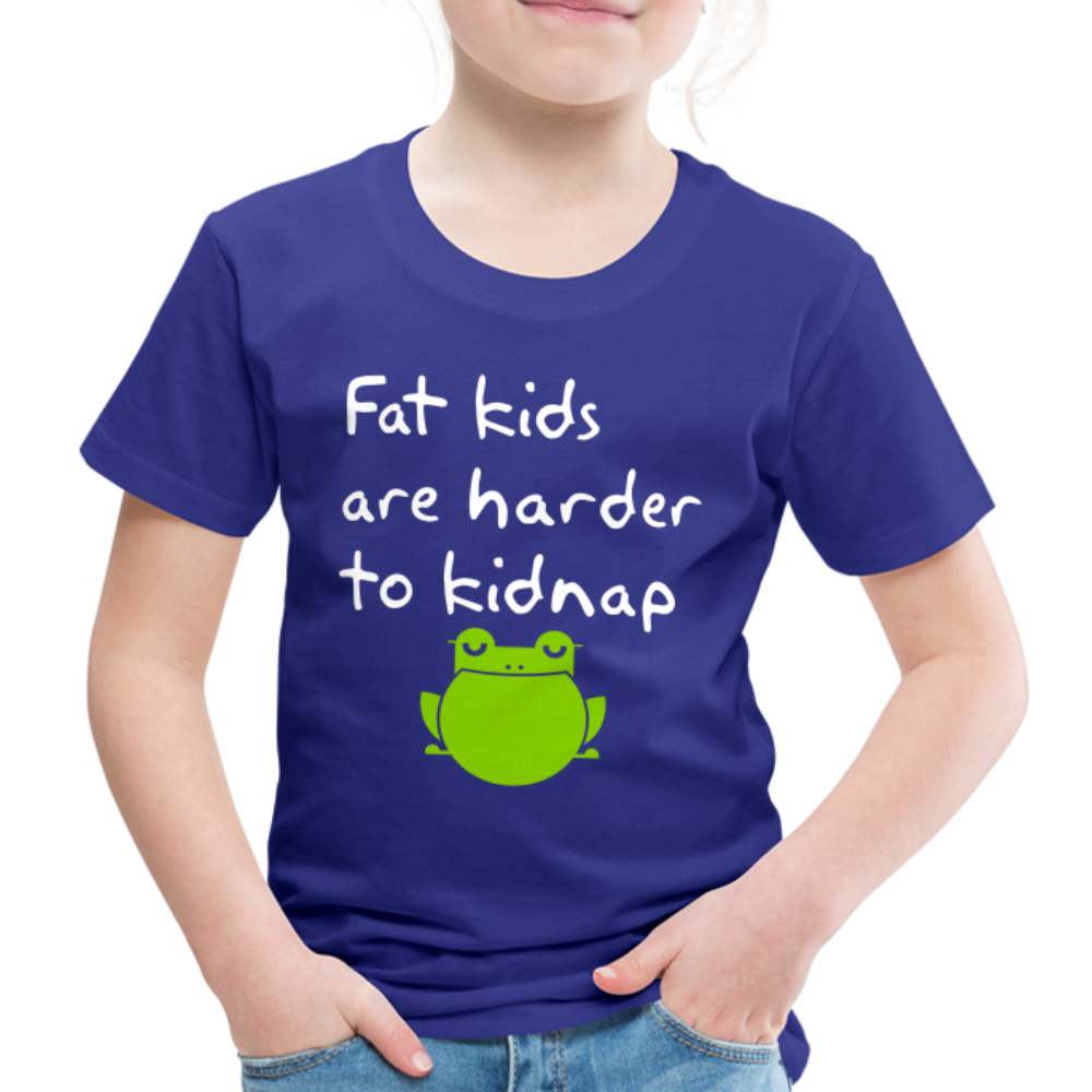 Kinder Premium T-Shirt - Fat kids are harder to kidnap -Dicke Kinder sind schwerer zu Entführen - Königsblau