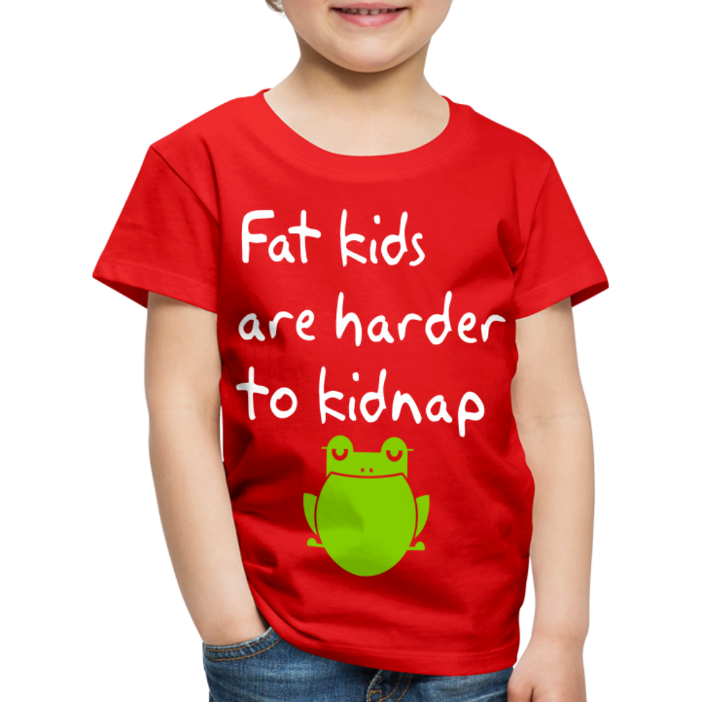 Kinder Premium T-Shirt - Fat kids are harder to kidnap -Dicke Kinder sind schwerer zu Entführen - Rot