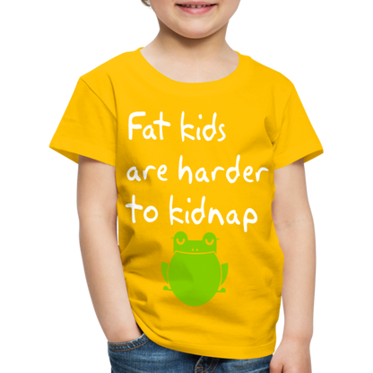 Kinder Premium T-Shirt - Fat kids are harder to kidnap -Dicke Kinder sind schwerer zu Entführen - Sonnengelb