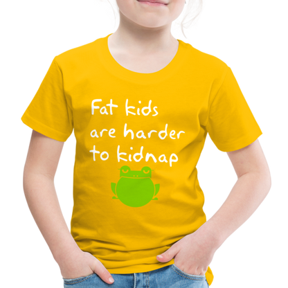 Kinder Premium T-Shirt - Fat kids are harder to kidnap -Dicke Kinder sind schwerer zu Entführen - Sonnengelb