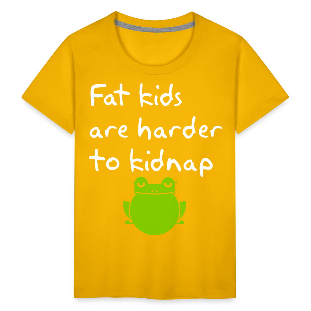 Kinder Premium T-Shirt - Fat kids are harder to kidnap -Dicke Kinder sind schwerer zu Entführen - Sonnengelb