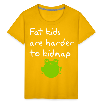 Kinder Premium T-Shirt - Fat kids are harder to kidnap -Dicke Kinder sind schwerer zu Entführen - Sonnengelb