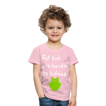 Kinder Premium T-Shirt - Fat kids are harder to kidnap -Dicke Kinder sind schwerer zu Entführen - Hellrosa