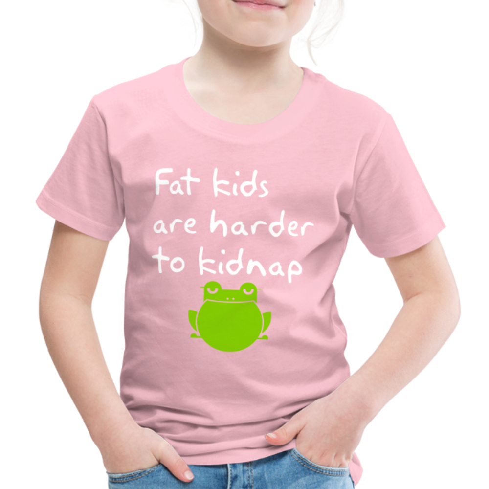 Kinder Premium T-Shirt - Fat kids are harder to kidnap -Dicke Kinder sind schwerer zu Entführen - Hellrosa