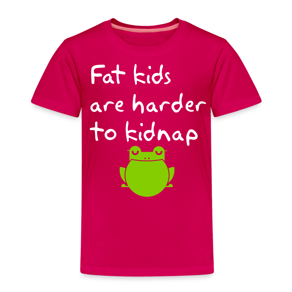 Kinder Premium T-Shirt - Fat kids are harder to kidnap -Dicke Kinder sind schwerer zu Entführen - dunkles Pink