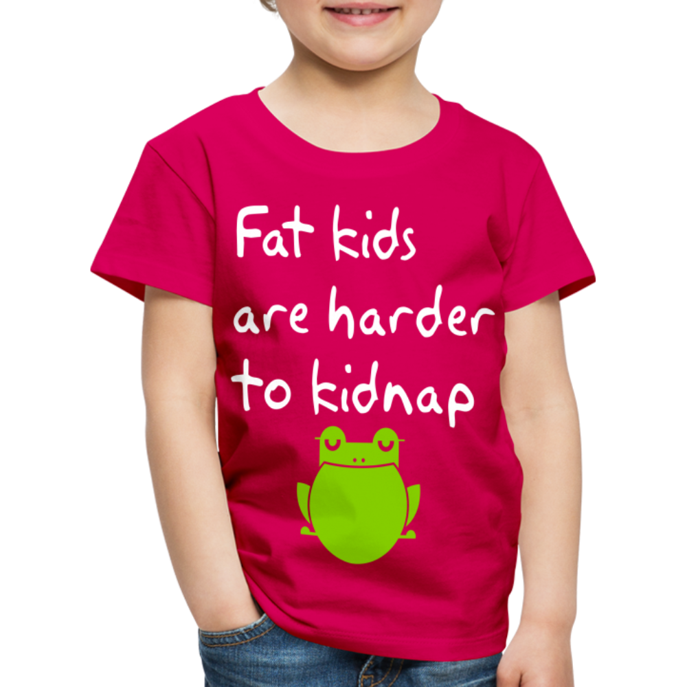 Kinder Premium T-Shirt - Fat kids are harder to kidnap -Dicke Kinder sind schwerer zu Entführen - dunkles Pink