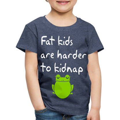 Kinder Premium T-Shirt - Fat kids are harder to kidnap -Dicke Kinder sind schwerer zu Entführen - Blau meliert