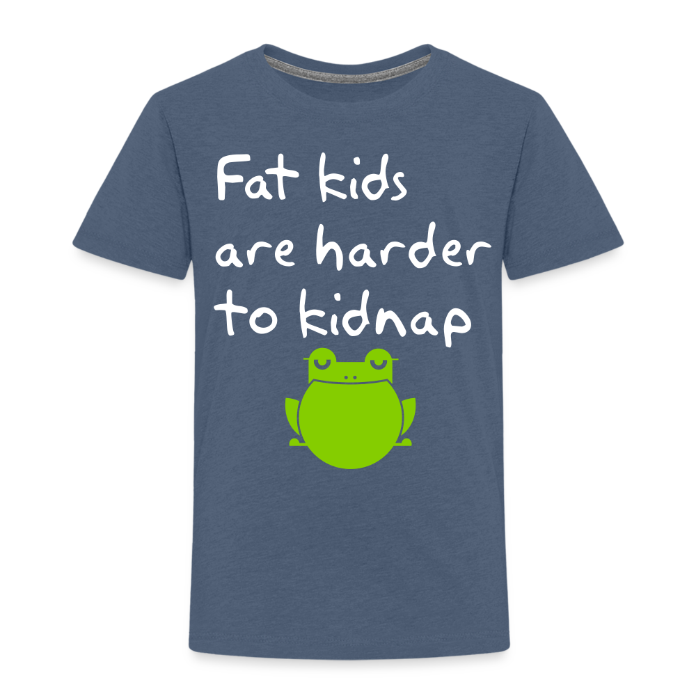 Kinder Premium T-Shirt - Fat kids are harder to kidnap -Dicke Kinder sind schwerer zu Entführen - Blau meliert