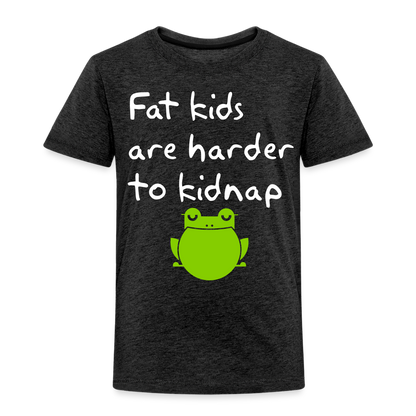 Kinder Premium T-Shirt - Fat kids are harder to kidnap -Dicke Kinder sind schwerer zu Entführen - Anthrazit