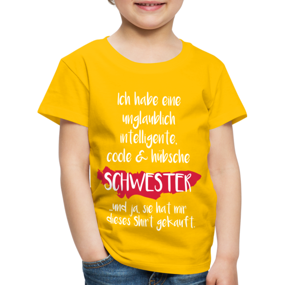 Kinder Premium T-Shirt - Ich habe eine unglaublich intelligente coole & hübsche Schwester.. Und ja sie hat mir dieses Shirt gekauft Spruch - Sonnengelb