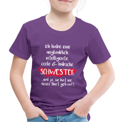 Kinder Premium T-Shirt - Ich habe eine unglaublich intelligente coole & hübsche Schwester.. Und ja sie hat mir dieses Shirt gekauft Spruch - Lila