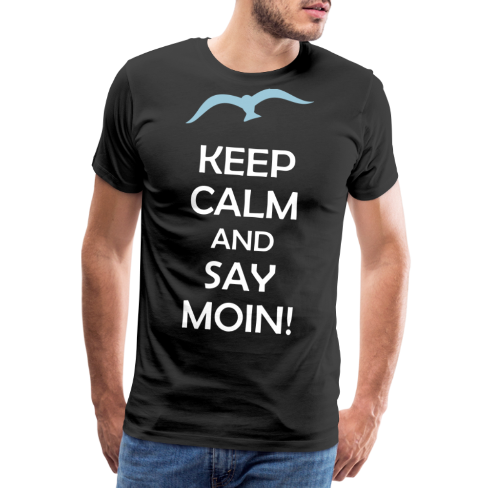 Männer Premium T-Shirt - Keep Calm and Say MOIN Maritim Design - Schwarz