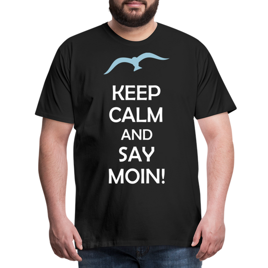 Männer Premium T-Shirt - Keep Calm and Say MOIN Maritim Design - Schwarz