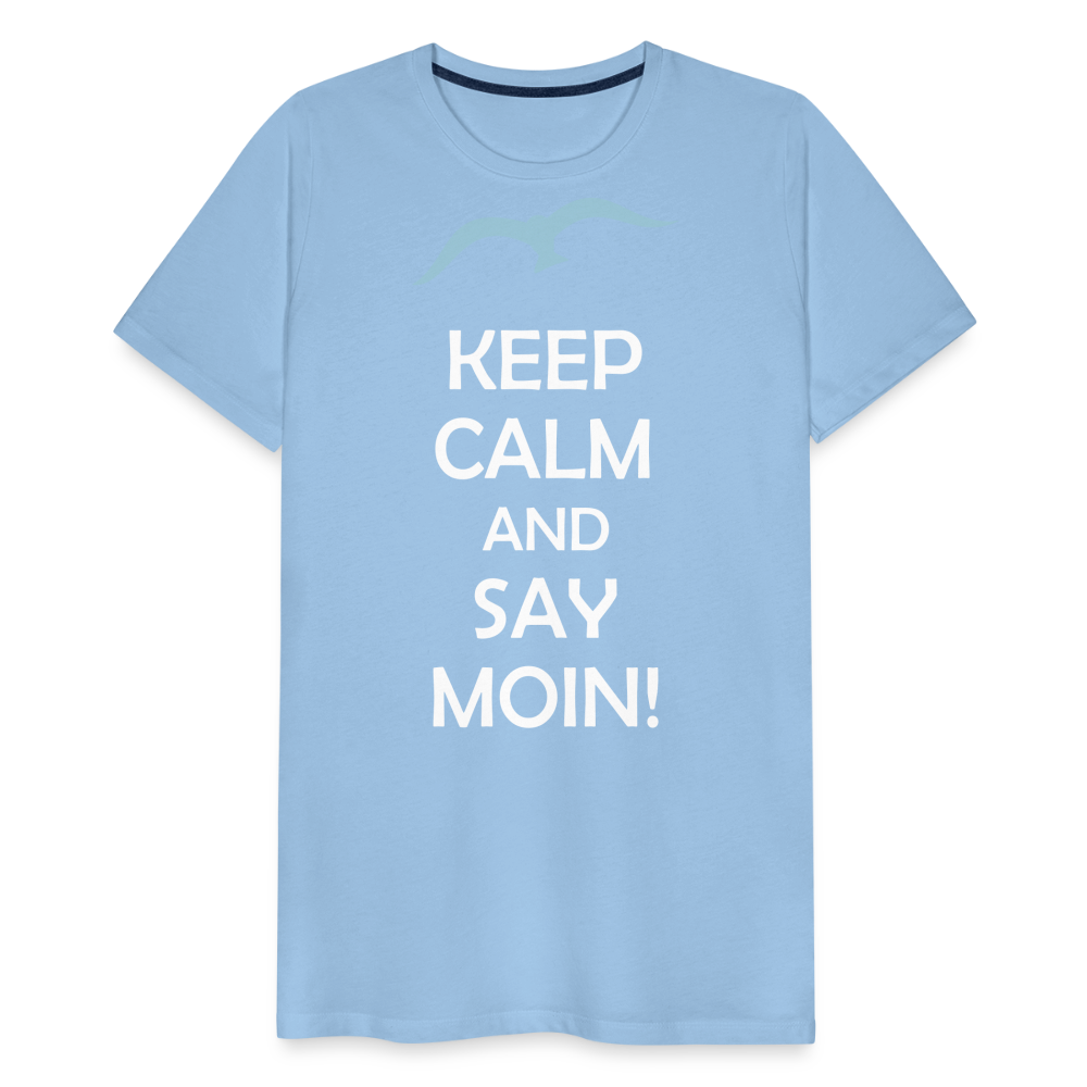 Männer Premium T-Shirt - Keep Calm and Say MOIN Maritim Design - Sky