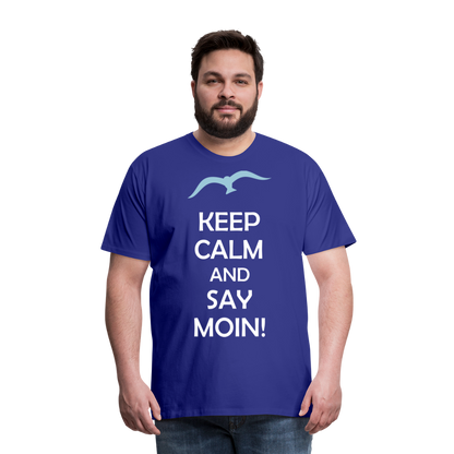 Männer Premium T-Shirt - Keep Calm and Say MOIN Maritim Design - Königsblau