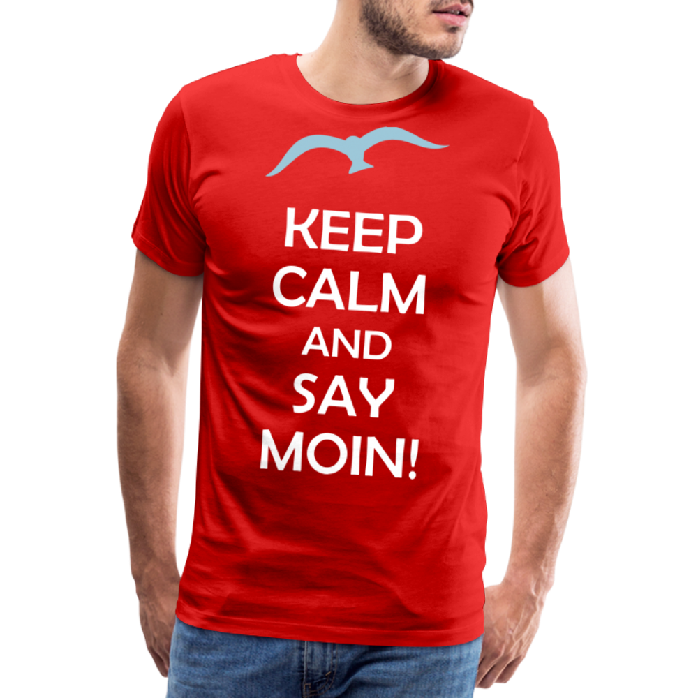 Männer Premium T-Shirt - Keep Calm and Say MOIN Maritim Design - Rot