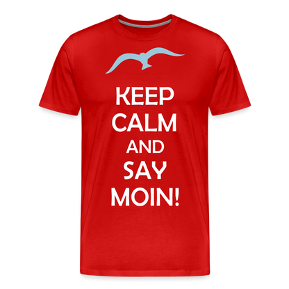 Männer Premium T-Shirt - Keep Calm and Say MOIN Maritim Design - Rot