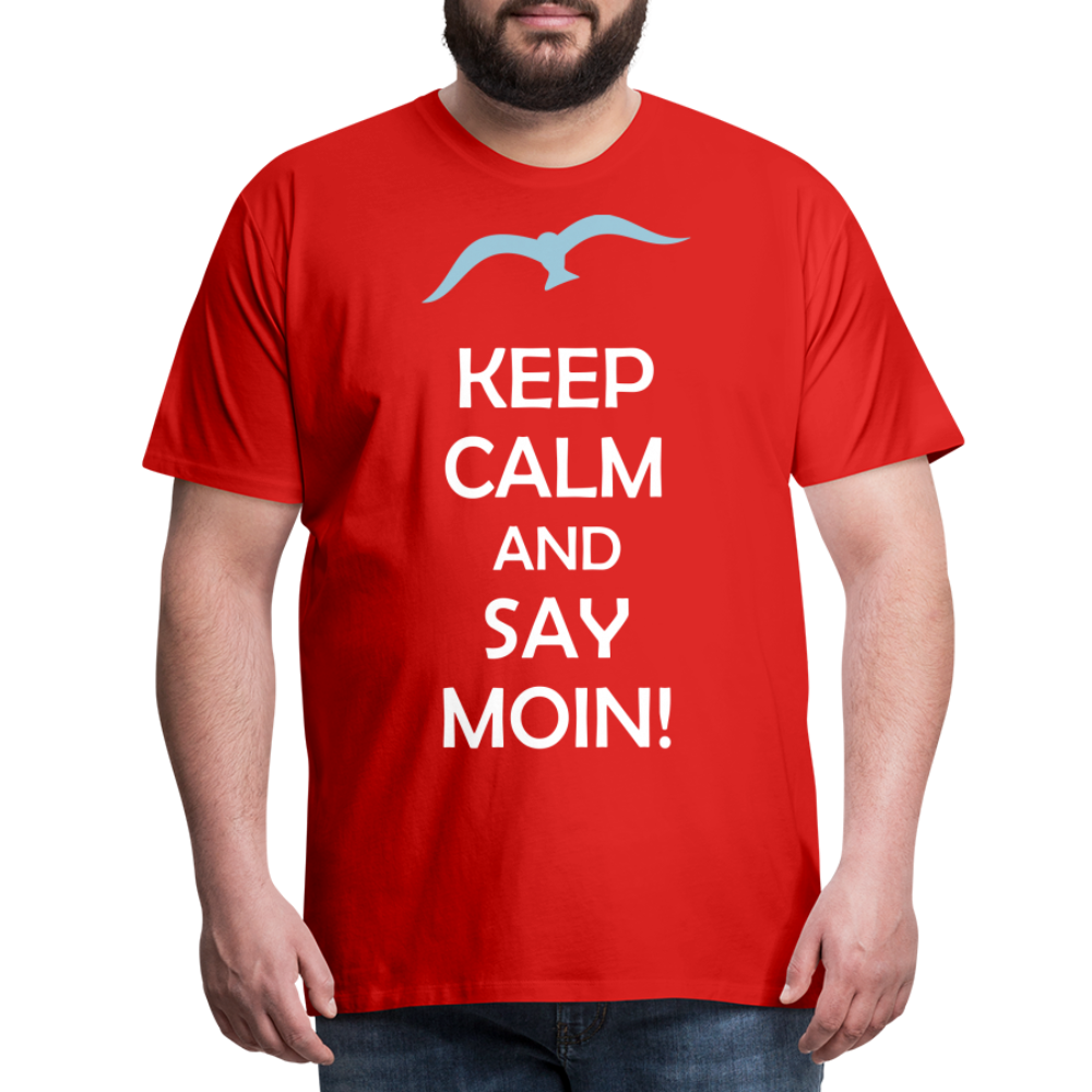 Männer Premium T-Shirt - Keep Calm and Say MOIN Maritim Design - Rot