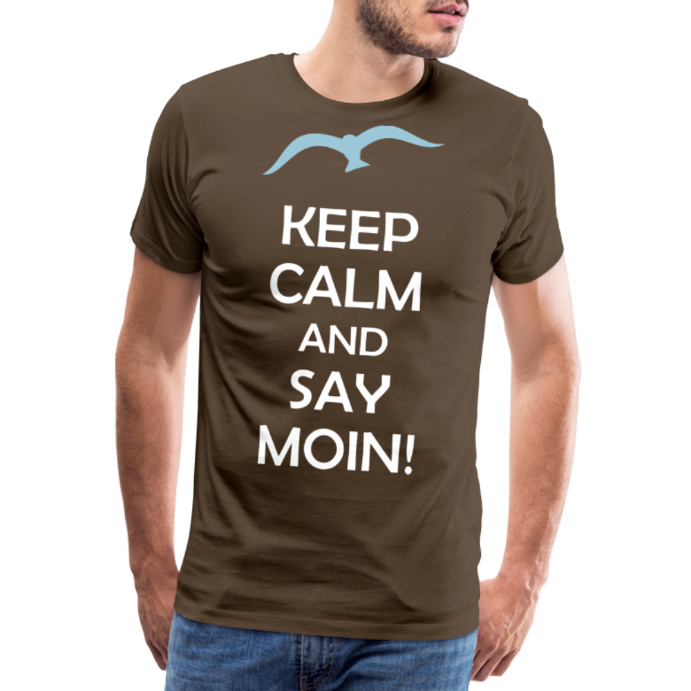 Männer Premium T-Shirt - Keep Calm and Say MOIN Maritim Design - Edelbraun