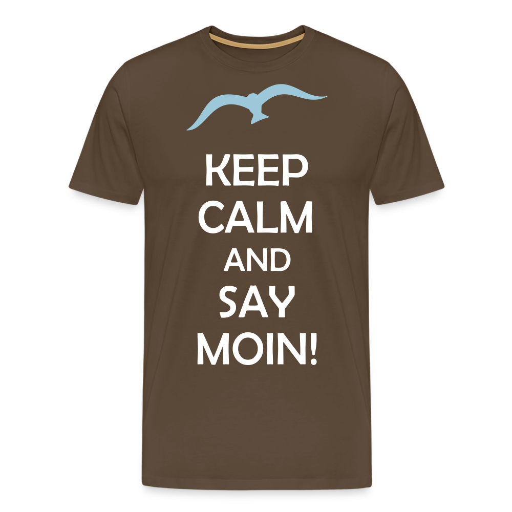 Männer Premium T-Shirt - Keep Calm and Say MOIN Maritim Design - Edelbraun