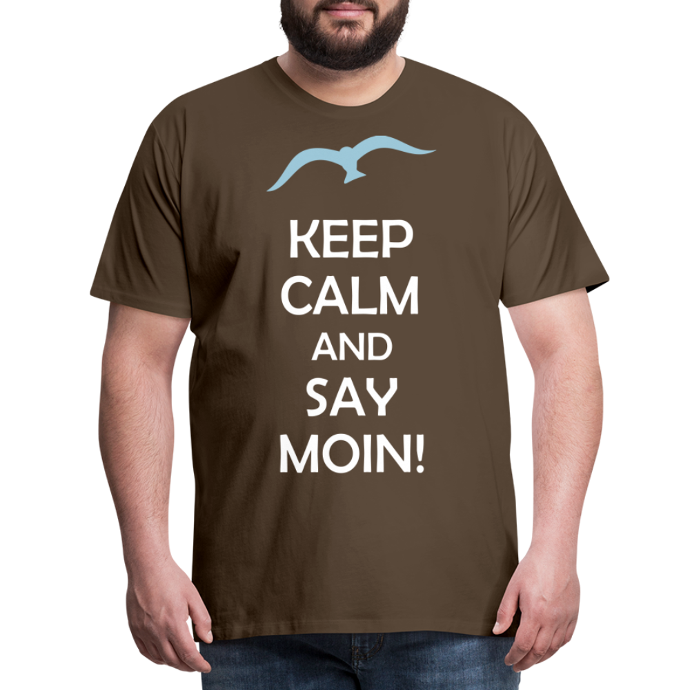 Männer Premium T-Shirt - Keep Calm and Say MOIN Maritim Design - Edelbraun