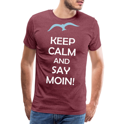 Männer Premium T-Shirt - Keep Calm and Say MOIN Maritim Design - Bordeauxrot meliert