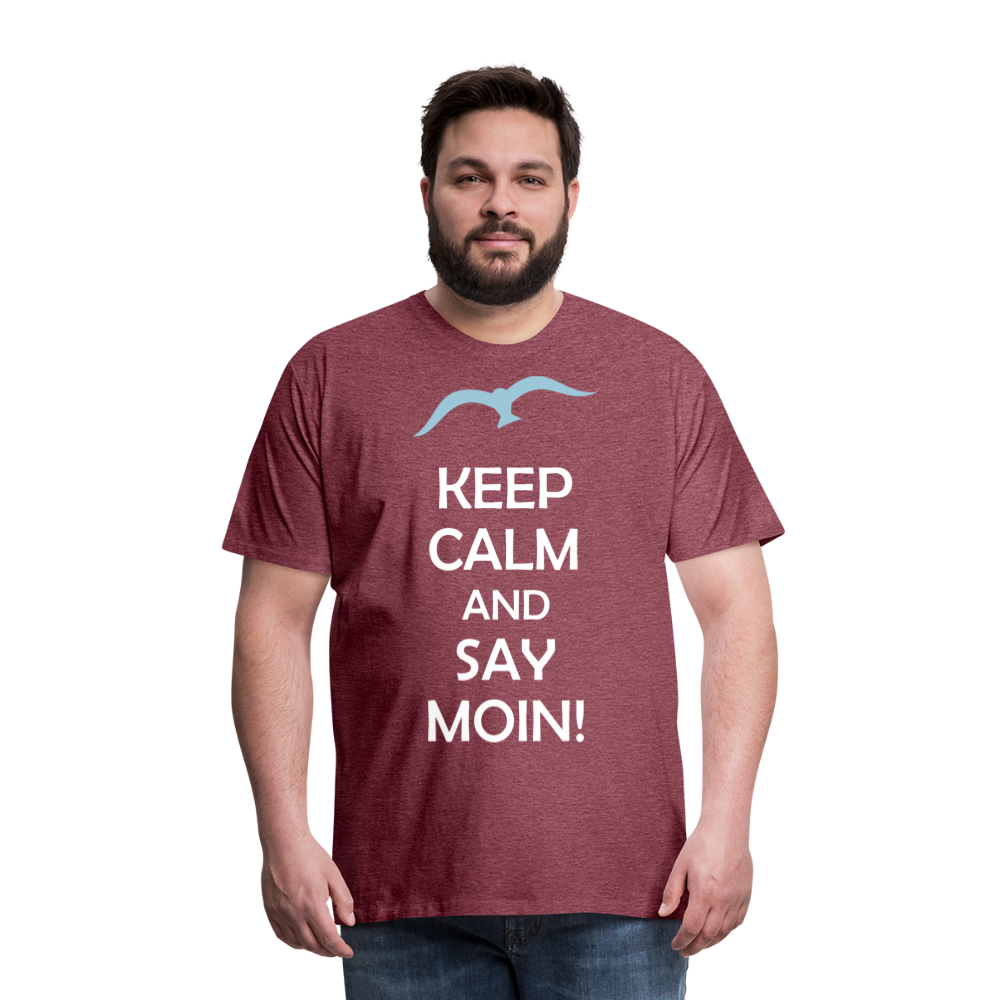 Männer Premium T-Shirt - Keep Calm and Say MOIN Maritim Design - Bordeauxrot meliert