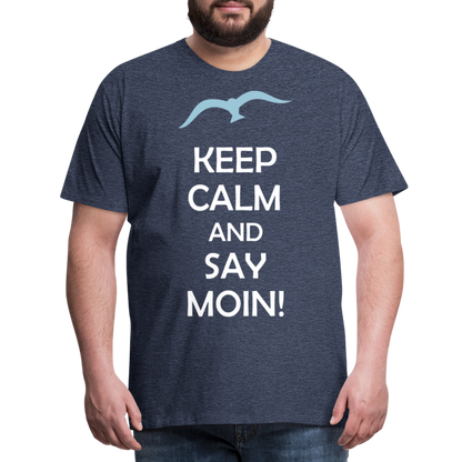 Männer Premium T-Shirt - Keep Calm and Say MOIN Maritim Design - Blau meliert