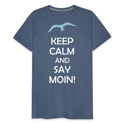 Männer Premium T-Shirt - Keep Calm and Say MOIN Maritim Design - Blau meliert