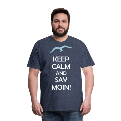 Männer Premium T-Shirt - Keep Calm and Say MOIN Maritim Design - Blau meliert