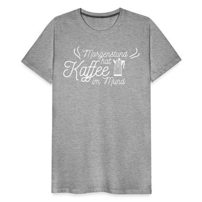 Männer Premium T-Shirt - Morgenstund hat Kaffee im Mund - Grau meliert