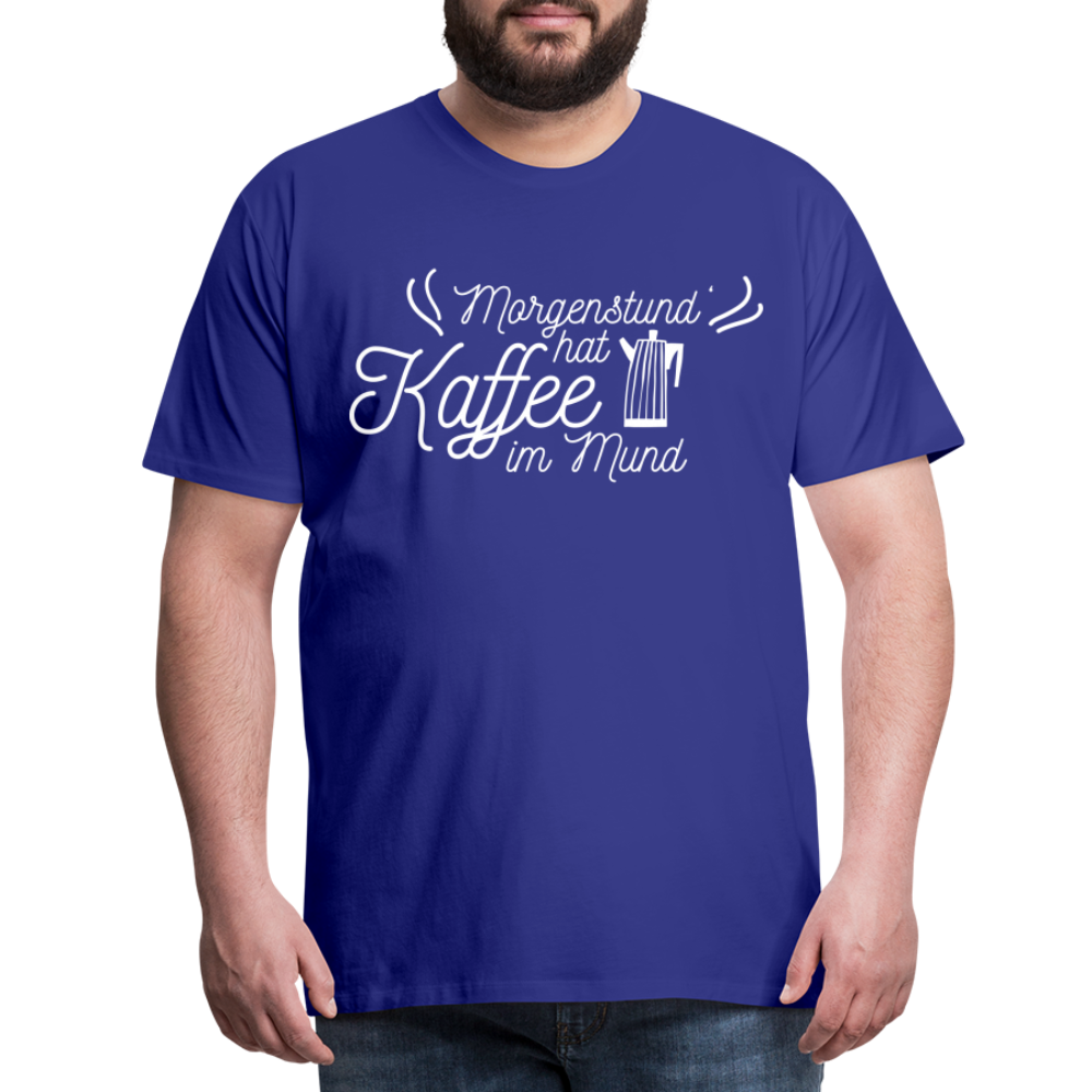 Männer Premium T-Shirt - Morgenstund hat Kaffee im Mund - Königsblau