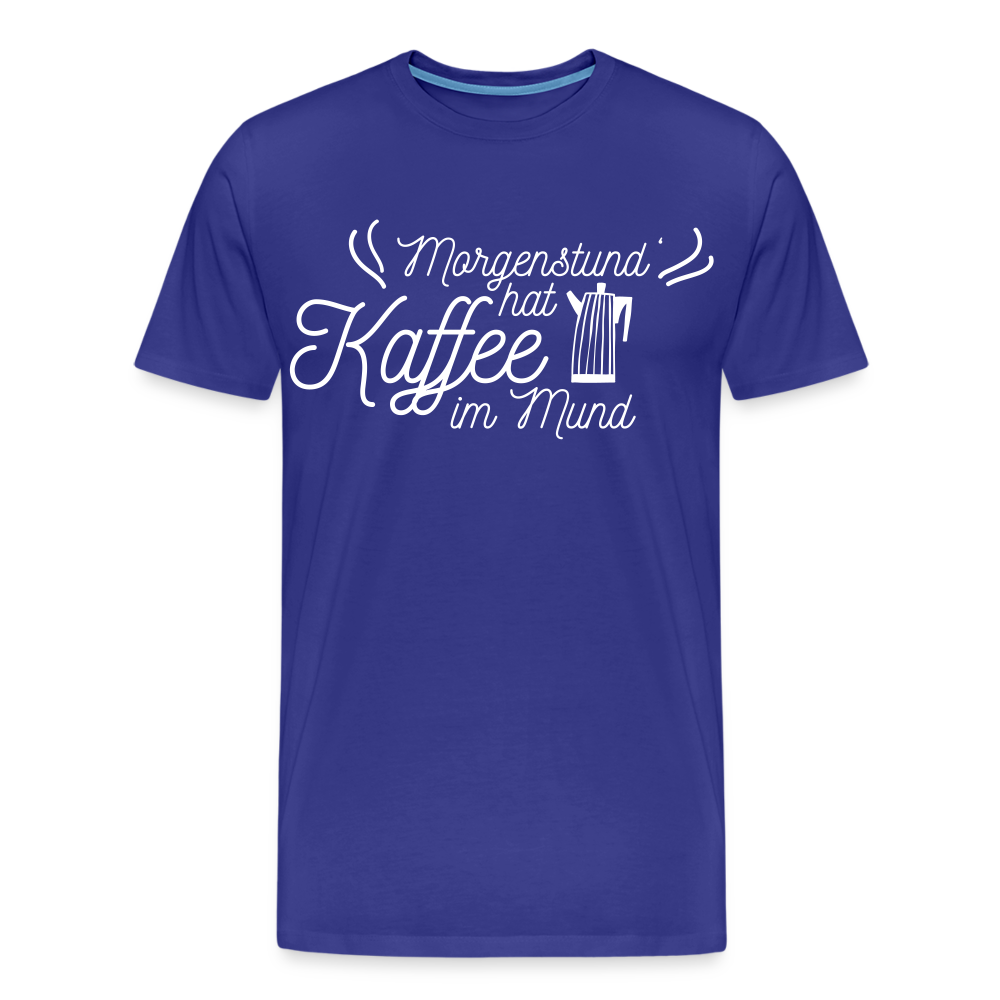 Männer Premium T-Shirt - Morgenstund hat Kaffee im Mund - Königsblau