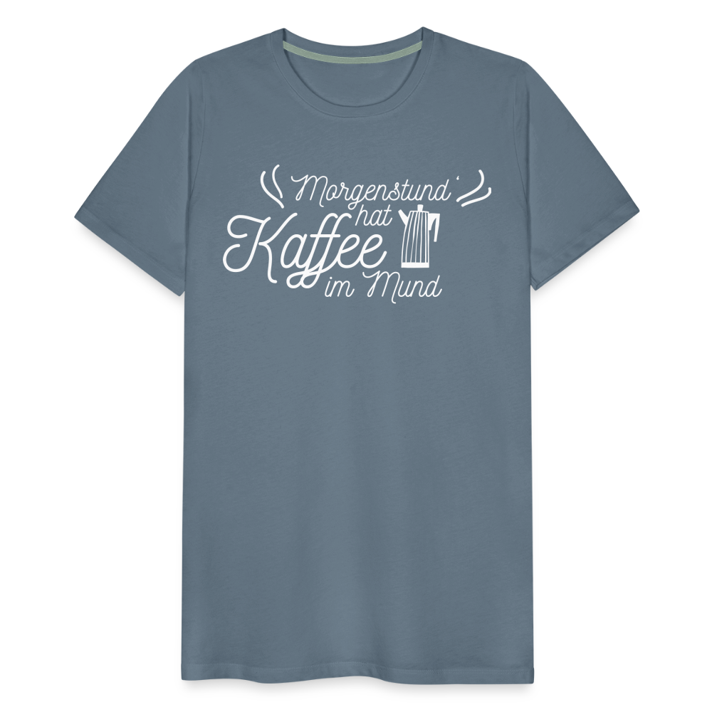 Männer Premium T-Shirt - Morgenstund hat Kaffee im Mund - Blaugrau