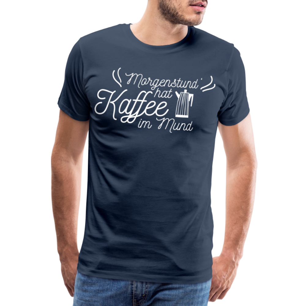 Männer Premium T-Shirt - Morgenstund hat Kaffee im Mund - Navy