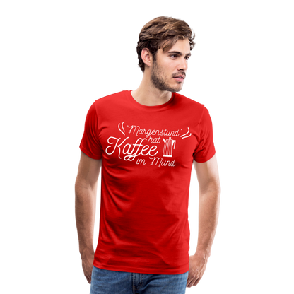 Männer Premium T-Shirt - Morgenstund hat Kaffee im Mund - Rot