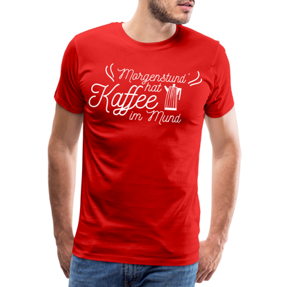 Männer Premium T-Shirt - Morgenstund hat Kaffee im Mund - Rot