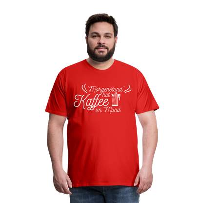 Männer Premium T-Shirt - Morgenstund hat Kaffee im Mund - Rot