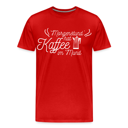 Männer Premium T-Shirt - Morgenstund hat Kaffee im Mund - Rot