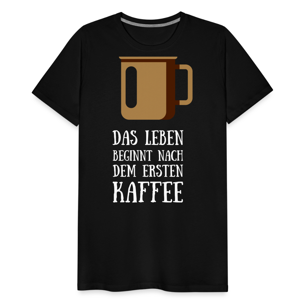 Männer Premium T-Shirt - Das Leben  beginnt nach dem Ersten Kaffee - Schwarz