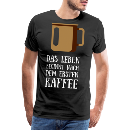 Männer Premium T-Shirt - Das Leben  beginnt nach dem Ersten Kaffee - Schwarz