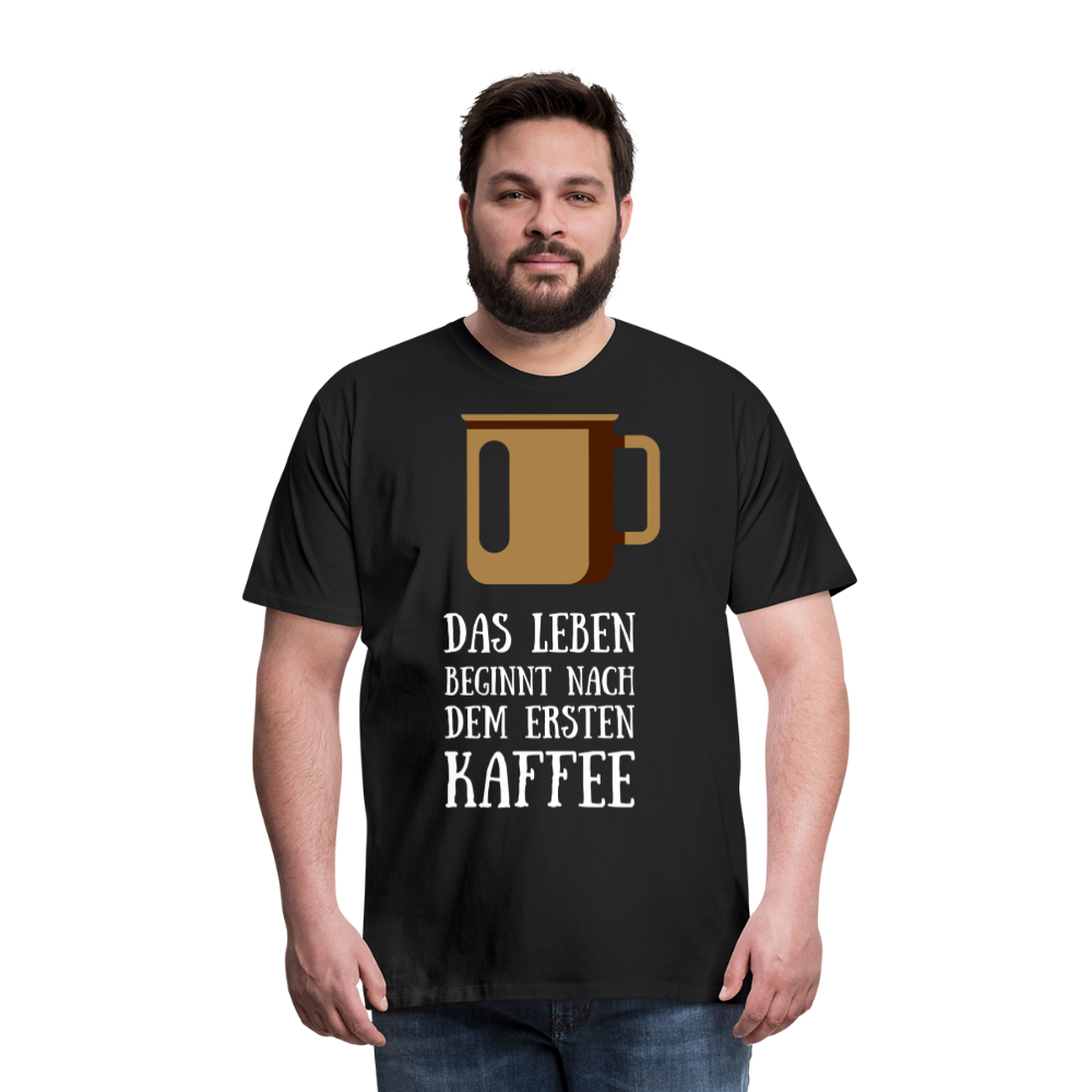 Männer Premium T-Shirt - Das Leben  beginnt nach dem Ersten Kaffee - Schwarz