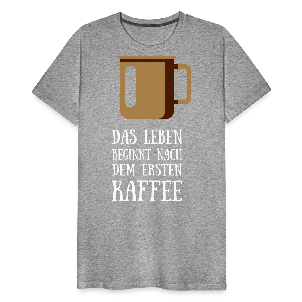 Männer Premium T-Shirt - Das Leben  beginnt nach dem Ersten Kaffee - Grau meliert