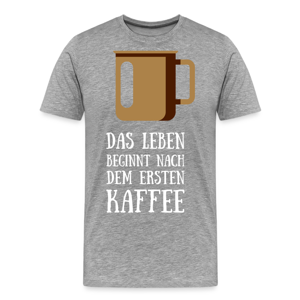 Männer Premium T-Shirt - Das Leben  beginnt nach dem Ersten Kaffee - Grau meliert