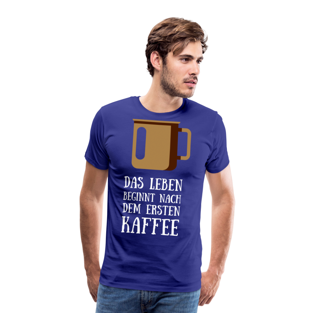 Männer Premium T-Shirt - Das Leben  beginnt nach dem Ersten Kaffee - Königsblau