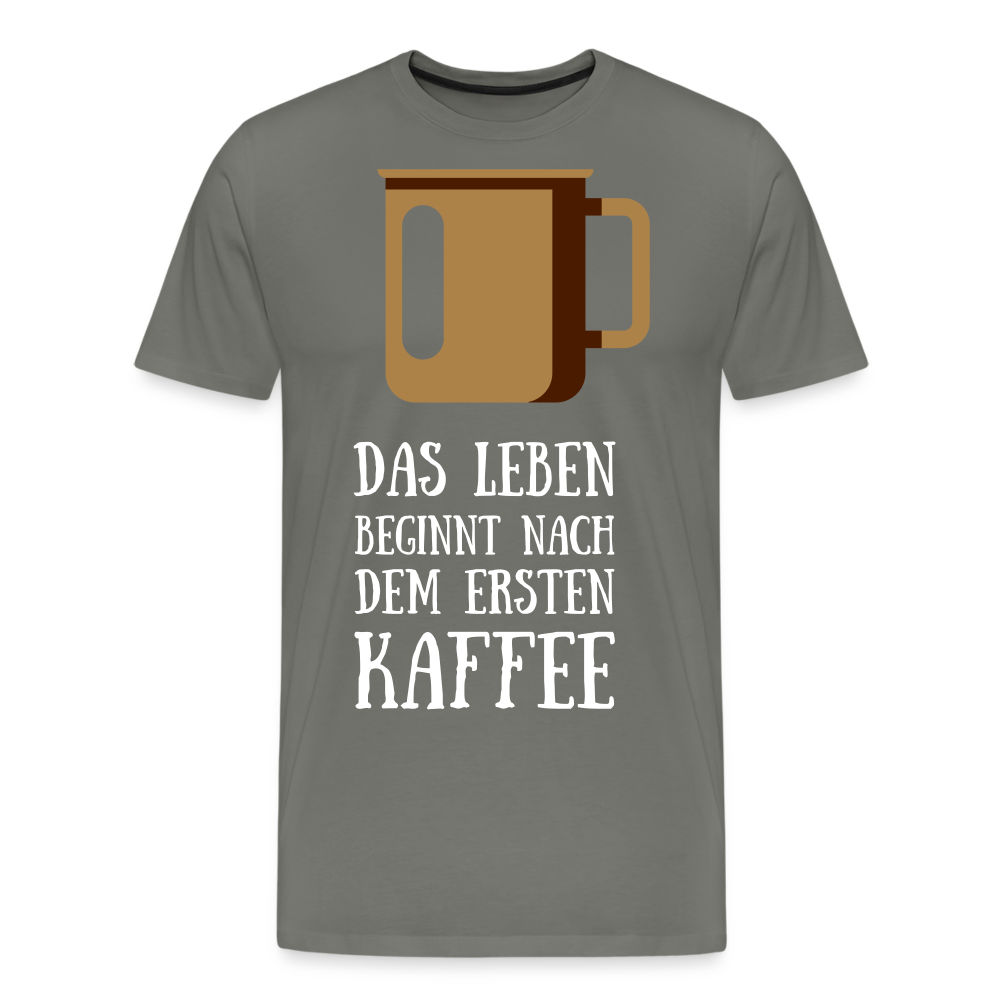 Männer Premium T-Shirt - Das Leben  beginnt nach dem Ersten Kaffee - Asphalt