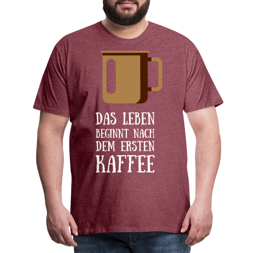 Männer Premium T-Shirt - Das Leben  beginnt nach dem Ersten Kaffee - Bordeauxrot meliert