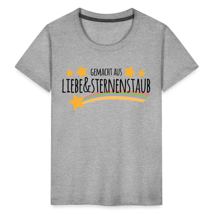 Kinder Premium T-Shirt - Gemacht aus Liebe & Sternenstaub - Grau meliert