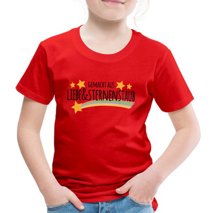 Kinder Premium T-Shirt - Gemacht aus Liebe & Sternenstaub - Rot