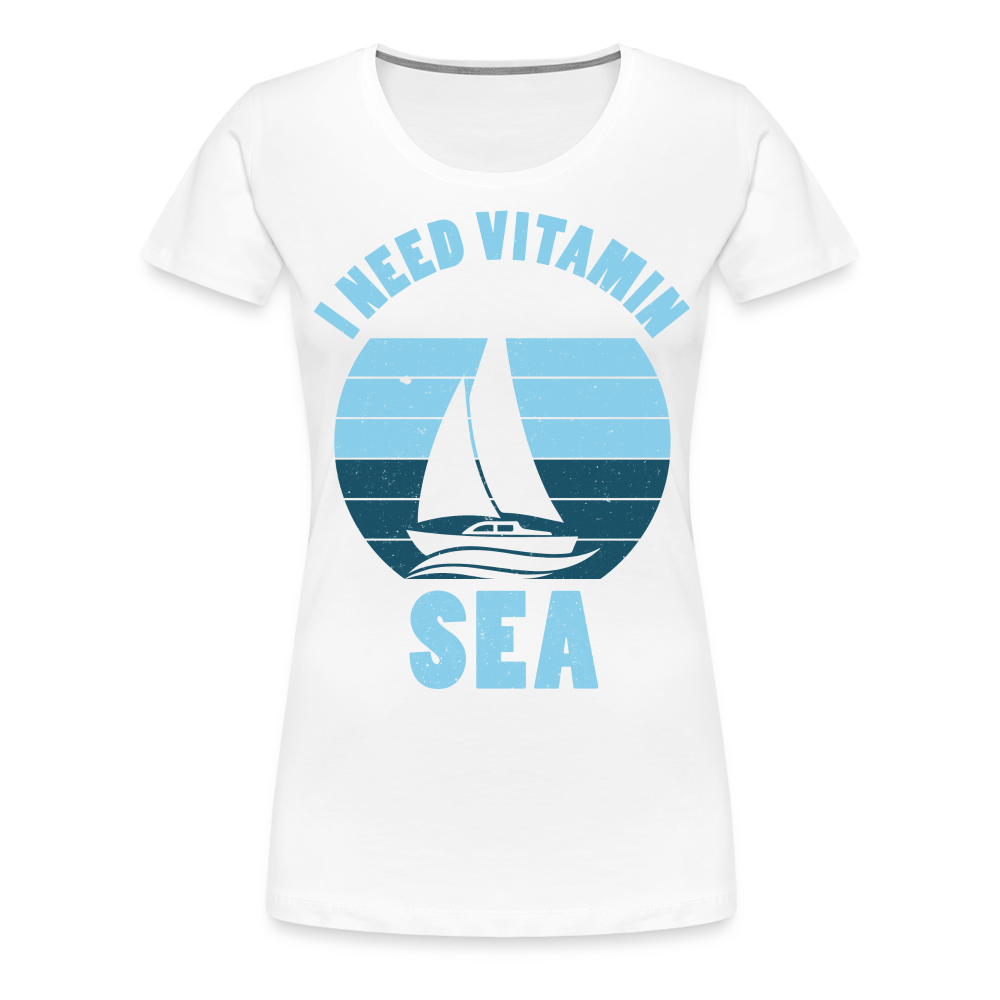 Frauen Premium T-Shirt - I need Vitamin SEA Maritim Design - weiß